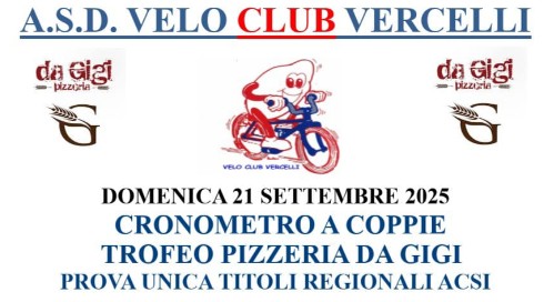 Strada - Vercelli -- Crono a Coppie Domenica 21 Settembre 2025