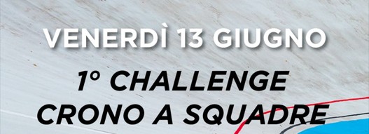 1° Challenge Crono a squadre -- Venerdi 13 Giugno - Torino