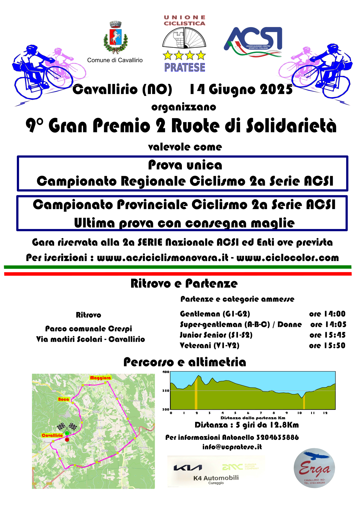 Strada -- Cavallirio Sabato 14 Giugno 9° Gran Premio 2 Ruote di Solidarietà -- PROVA UNICA Campionato Regionale 2° serie e Campionato Provinciale NO/VCO